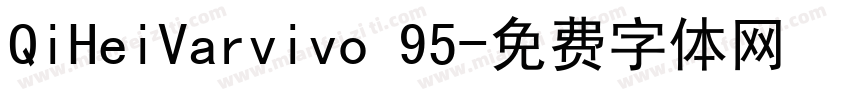 QiHeiVarvivo 95字体转换